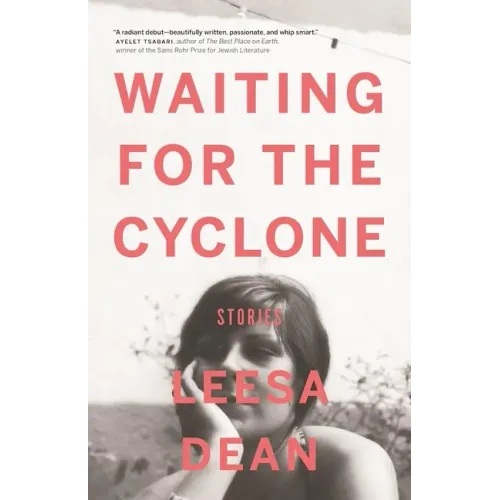 Waiting for the Cyclone: Stories