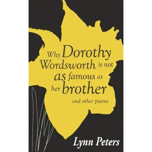 Why Dorothy Wordsworth is not as famous as her brother