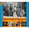 Native People of Wisconsin, Revised Edition