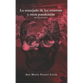 La marejada de los muertos y otras pandemias