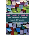 Incompleteness: Donald Trump, Populism and Citizenship