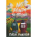 No Bonds So Strong