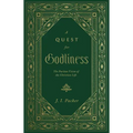 A Quest for Godliness: The Puritan Vision of the Christian Life