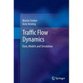 Traffic Flow Dynamics: Data, Models and Simulation