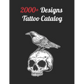 2000+ Tattoo Designs Catalog: Inspiring Ideas for Professional and Beginner Artists, Diverse Designs Across Every Tattoo Style