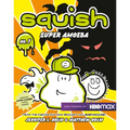 Squish: Super Amoeba