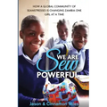 We Are Sew Powerful: How A Global Community Of Seamstresses Is Changing Zambia One Girl At A Time