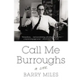 Call Me Burroughs: A Life