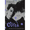 Cured: The Tale of Two Imaginary Boys