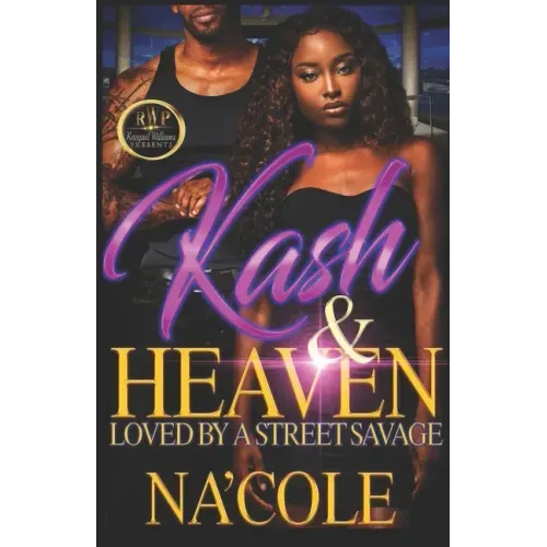 Kash & Heaven 2: Loved by a Street Savage