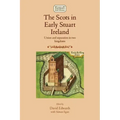 The Scots in Early Stuart Ireland: Union and Separation in Two Kingdoms