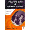 Wayward Girls & Wicked Women: An Anthology of Stories