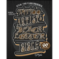 Tattoo Artist's Blackletter Bible: Steal This Flash Presents: 60+ Gothic, Old English, & Blackletter Alphabets for Tattoo Artists