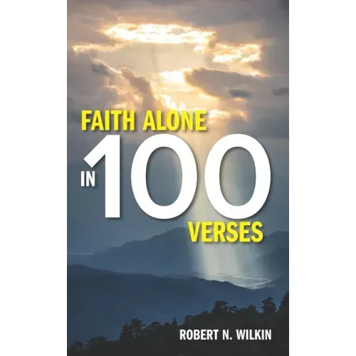 Faith Alone in One Hundred Verses