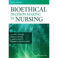 Bioethical Decision Making in Nursing