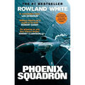 Phoenix Squadron: A Hi-Octane True Story of Fast Jets, Big Decks and Top Guns