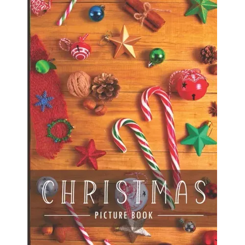 Christmas Picture Book: for Alzheimer's Patients and Seniors with Dementia.