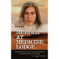 Murder at Medicine Lodge