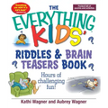 The Everything Kids' Riddles & Brain Teasers Book