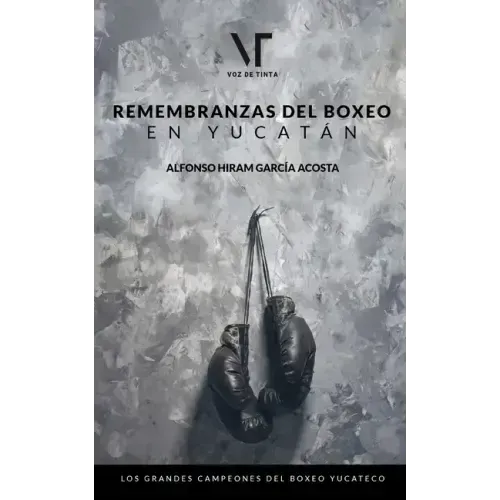 Remembranzas del boxeo en Yucatán