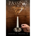 Passing the Heavenly Gift