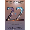 The Power of 22: Stories of Manifestations, visions & intuitive guidance