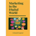 Marketing in the Digital World