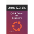 Ubuntu 22.04: Quick Guide for Beginners
