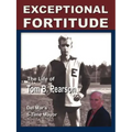 Exceptional Fortitude: The Life Of Tom B. Pearson