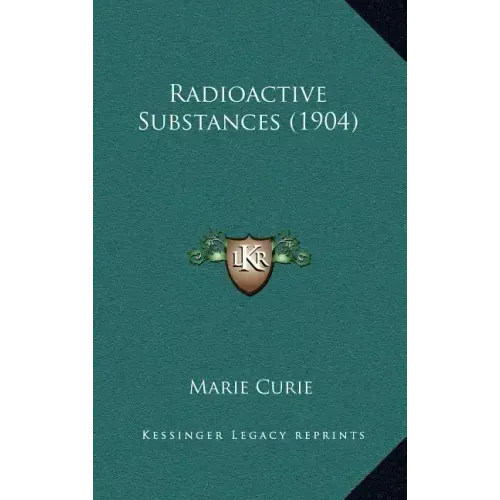 Radioactive Substances (1904)