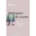 Dialogues de sourds: Traité de rhétorique antilogique