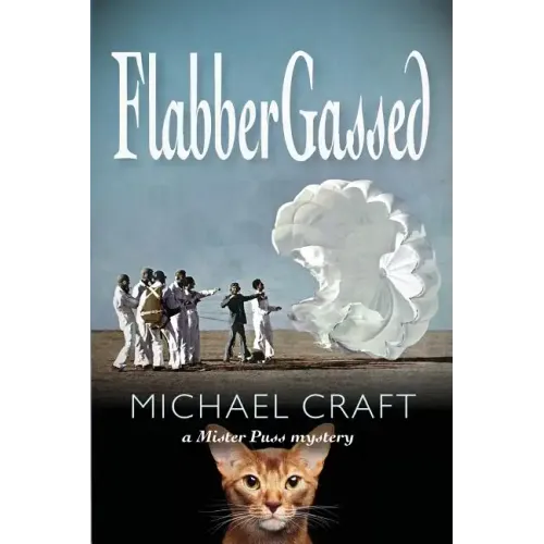 FlabberGassed: A Mister Puss Mystery