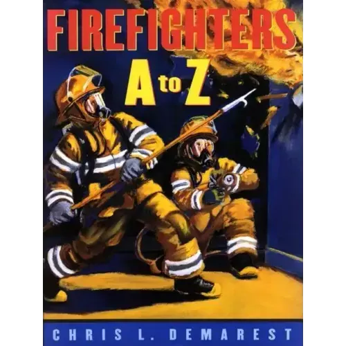 Firefighters A to Z