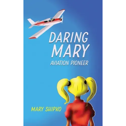 Daring Mary Aviation Pioneer