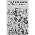 The Assassination Of Hilary Mantel and Other Brookwood Asylum Shorts