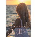 Through It All: Jullian's Story