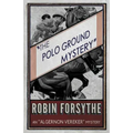 The Polo Ground Mystery: An Algernon Vereker Mystery