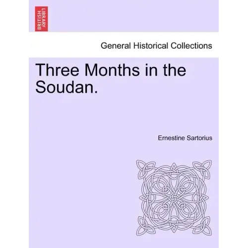 Three Months in the Soudan.