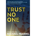 Trust No One
