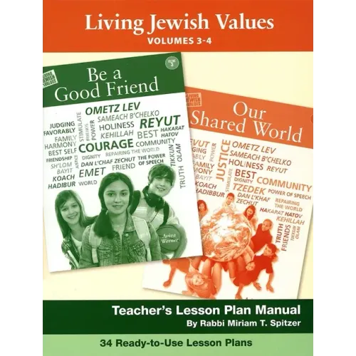 Living Jewish Values Lesson Plan Manual (Vol 3 & 4)