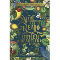 The Neighbours Are Real and Other Beautiful Things: A Collection of Short Essays