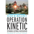 Operation Kinetic: Stabilizing Kosovo