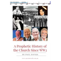 A Prophetic History of the Church Since WW2
