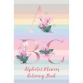 Alphabet Flower Coloring book: Perfect gift The beautiful alphabet flower design and mandala design coloring book
