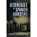 Midnight at Spanish Gardens