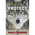 To Protect a Predator
