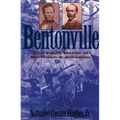 Bentonville: The Final Battle of Sherman and Johnston