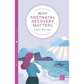 Why Postnatal Recovery Matters