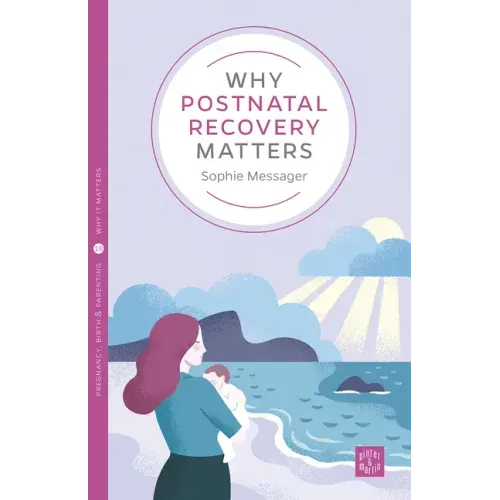 Why Postnatal Recovery Matters