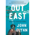 Out East: Memoir of a Montauk Summer